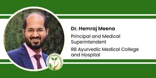 RB Ayurvedic Medical College and Hospital, Agra, Principal and Medical Superintendent: Dr. Hemraj Meena Interview